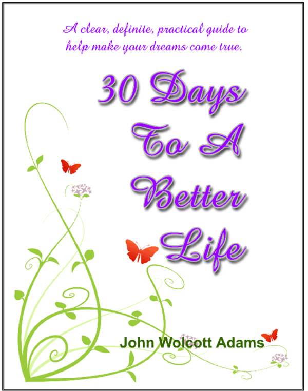 Thirty Days To A Better Life by John Wolcott Adams