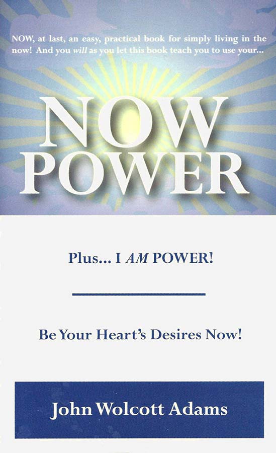Now Power by Rev John W Adams